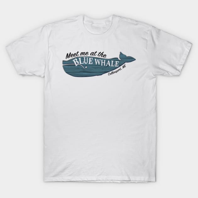 Meet me at the Blue Whale T-Shirt by TSP & OE Podcasts